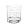America 250 Engraved Whiskey Glass — 10.5oz Commemorative Rocks Glass