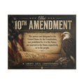 Limited Edition Canvas Artwork- 10th Amendment Satin Canvas