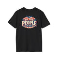 WE THE PEOPLE T-Shirt (Front & Back Print)